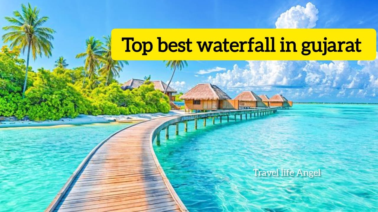 Top best waterfall in Gujarat गुजरात में शीर्ष सर्वश्रेष्ठ झरना