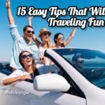 15 Easy Tips ( टिप्स )That Will Make Traveling Fun Desembar 2025