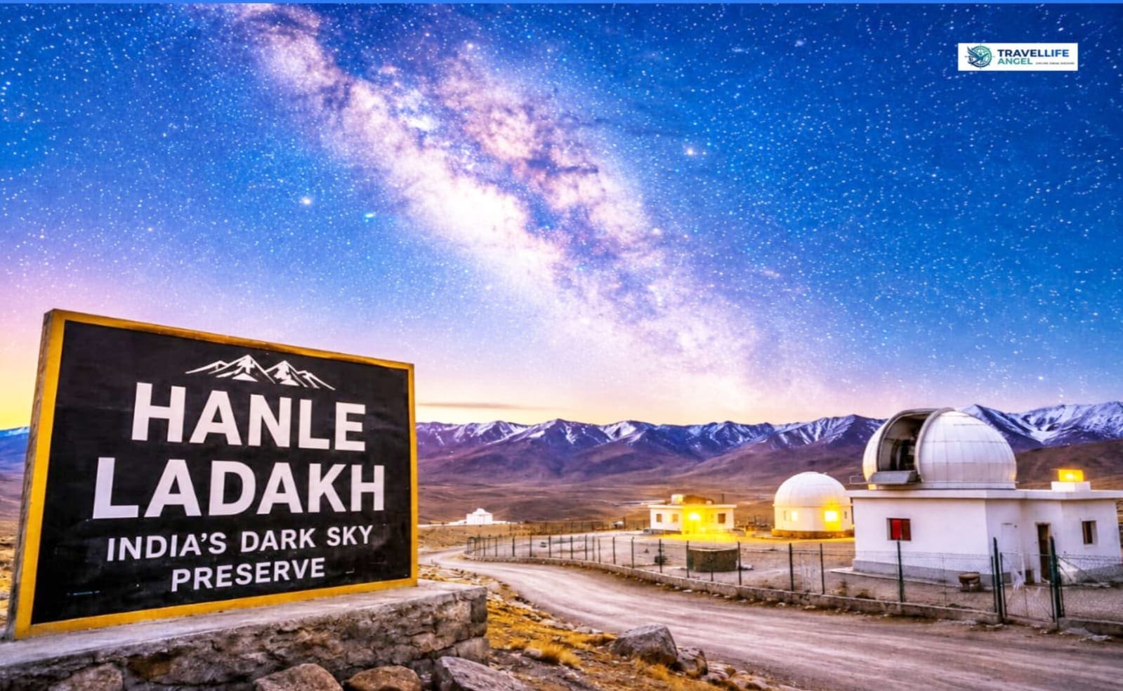 Hanle Ladakh Dark Sky Preserve India’s Best Stargazing Spot & Astronomical Observatory Experience